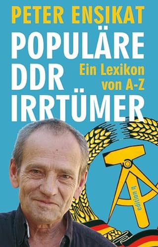 Beispielbild fr Populre DDR-Irrtmer: Ein Lexikon von A-Z zum Verkauf von medimops