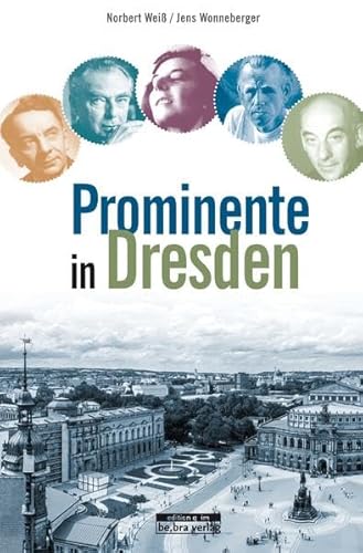 Stock image for Prominente in Dresden und ihre Geschichten for sale by medimops