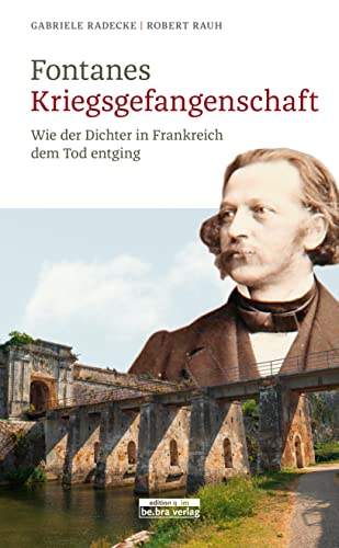 Imagen de archivo de Fontanes Kriegsgefangenschaft a la venta por Antiquariat Walter Nowak