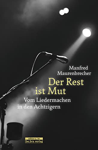 Stock image for Der Rest ist Mut -Language: german for sale by GreatBookPrices