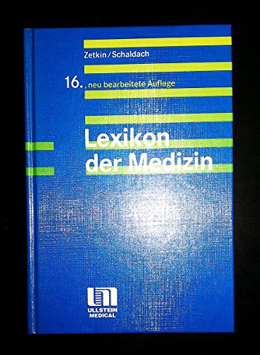 Beispielbild fr Wrterbuch der Medizin, Zahnheilkunde und Grenzgebiete / Zetkin/Schaldach. Bearb. von Thomas Ludewig. 16., neu bearb. Aufl. zum Verkauf von Antiquariat + Buchhandlung Bcher-Quell