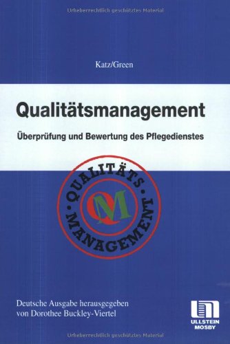 Stock image for Qualittsmanagement. berprfung und Evaluation des Pflegedienstes for sale by medimops