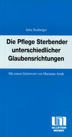 Beispielbild fr Die Pflege Sterbender unterschiedlicher Glaubensrichtungen zum Verkauf von rebuy recommerce GmbH