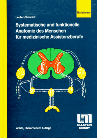 9783861265733: Systematische und funktionelle Anatomie des Menschen fr medizinische Assistenzberufe