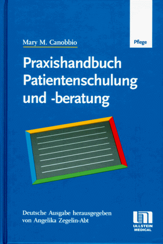9783861266440: Praxishandbuch Patientenschulung und Patientenberatung - Canobbio, Mary M.