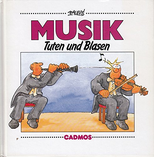 Stock image for Musik. Tuten und Blasen for sale by medimops