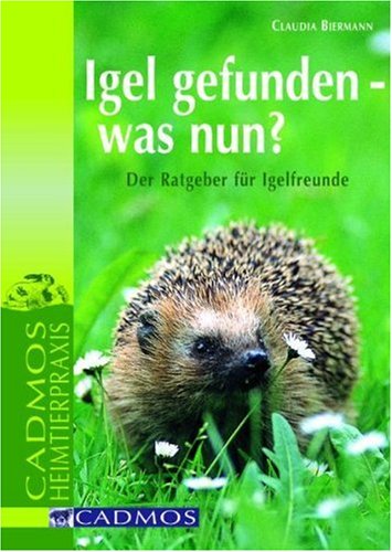 Stock image for Igel gefunden was nun?: Der Ratgeber fr Igelfreunde for sale by medimops