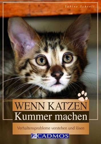 Beispielbild fr Wenn Katzen Kummer machen: Verhaltensprobleme verstehen und lsen zum Verkauf von medimops