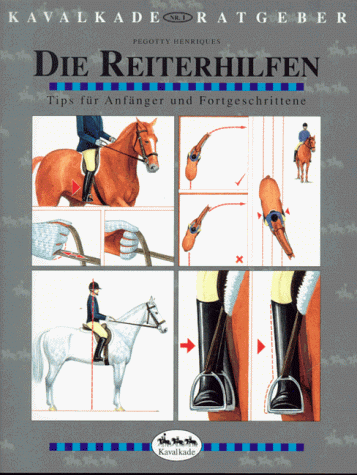 Stock image for Kavalkade-Ratgeber, Nr.1, Die Reiterhilfen for sale by medimops