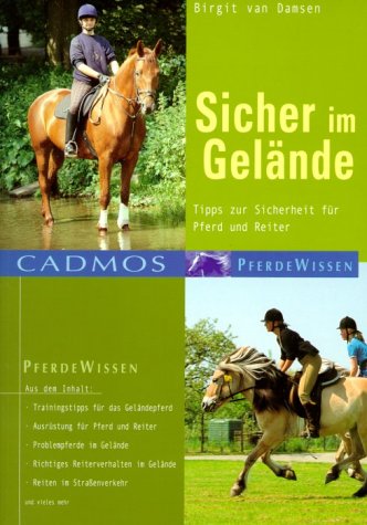 Beispielbild fr Sicher im Gelnde. Tipps zur Sicherheit fr Pferd und Reiter. zum Verkauf von Steamhead Records & Books