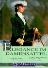 Beispielbild fr Elegance im Damensattel zum Verkauf von medimops