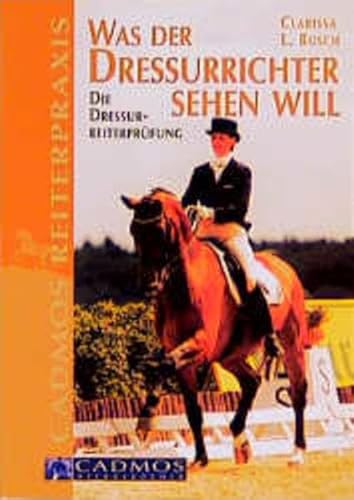 Beispielbild fr was der dressurrichter sehen will. die dressurreiterprfung zum Verkauf von alt-saarbrcker antiquariat g.w.melling