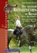 Imagen de archivo de Das deutsche Reitabzeichen in Bronze ( DRA 3 - Dressur/Springen): Schritt fr Schritt zur erfolgreichen Prfung a la venta por medimops