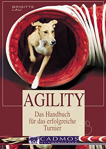 9783861277804: Agility: Das Handbuch fr das erfolgreiche Turnier