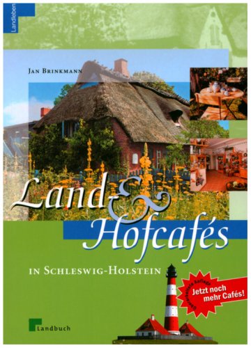 Stock image for Land- und Hofcafes in Schleswig-Holstein for sale by medimops