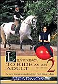 Stock image for Learning to Ride as an Adult: The New Manual of Riding and Movement Instructions: v. 2 for sale by WorldofBooks