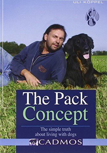 Stock image for The Pack Concept: The Simple Truth About Living with Dogs for sale by WorldofBooks
