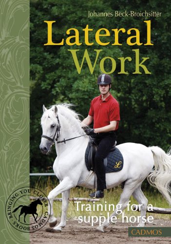 Beispielbild fr Lateral Work: Training for a Supple Horse zum Verkauf von WorldofBooks