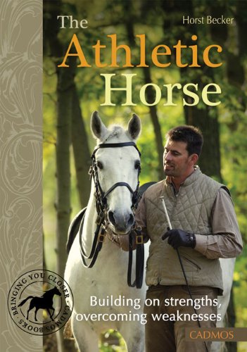 Stock image for The Athletic Horse : Building on Strengths, Overcoming Weaknesses for sale by Better World Books: West