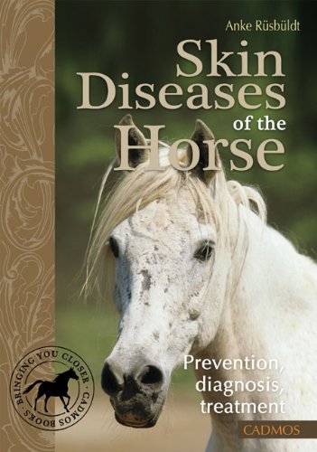 Imagen de archivo de Skin Diseases of the Horse : Prevention, Diagnosis, Treatment a la venta por Better World Books: West