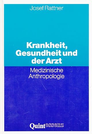 Beispielbild fr Krankheit, Gesundheit und der Arzt - Medizinische Anthropologie auf tiefenpsychologischer Grundlage zum Verkauf von PRIMOBUCH