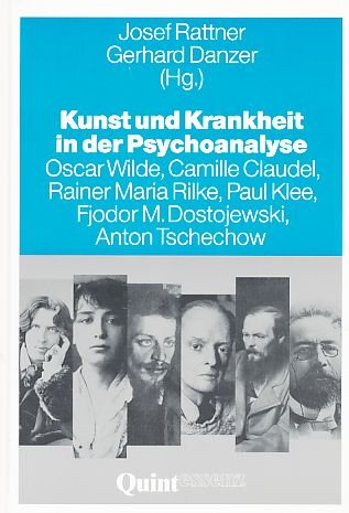 Beispielbild fr Kunst und Krankheit in der Psychoanalyse : Oscar Wilde, Camille Claudel, Rainer Maria Rilke, Paul Klee, Fjodor M. Dostojewski, Anton Tschechow zum Verkauf von VersandAntiquariat Claus Sydow