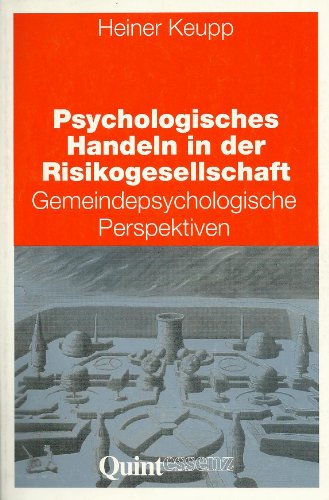 Imagen de archivo de Psychologisches Handeln in der Risikogesellschaft. Gemeindepsychologische Perspektiven a la venta por medimops