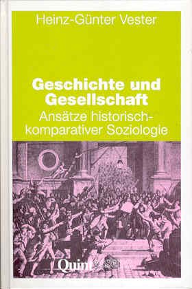 Geschichte und Gesellschaft. Ansätze historisch-komparativer Soziologie