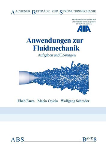 Stock image for Anwendungen zur Fluidmechanik: Aufgaben und Lsungen for sale by medimops