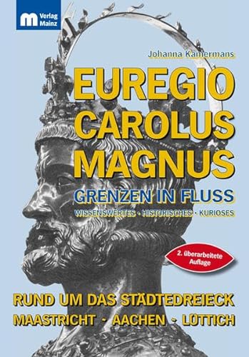 9783861303916: Kamermans, J: Euregio Carolus Magnus