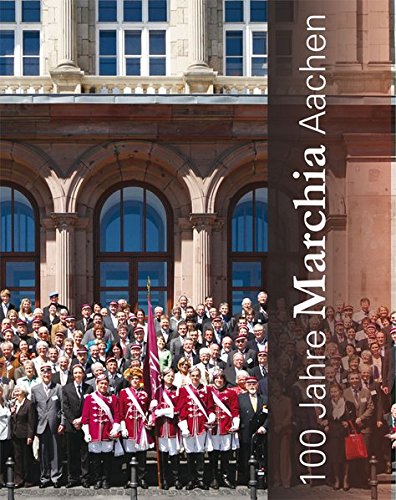 Stock image for 100 Jahre Marchia Aachen for sale by medimops