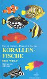 Stock image for Korallenfische der Welt. 2044 Arten in Farbe for sale by medimops