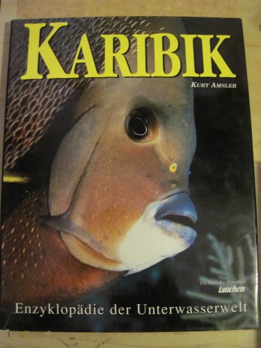 Imagen de archivo de Karibik: Enzyklopdie der Unterwasserwelt a la venta por medimops