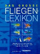 Das groÃŸe Fliegen-Lexikon (9783861324478) by Michael KÃ¶hlmeier