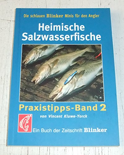 Heimische Salzwasserfische. Ein Buch der Zeitschrift 'Blinker'.