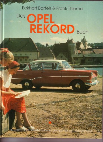 Das Opel Rekord Buch - Bartels, Eckhart (Verfasser)