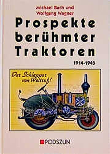 Beispielbild fr Prospekte berhmter Traktoren 1914 - 1945 zum Verkauf von medimops