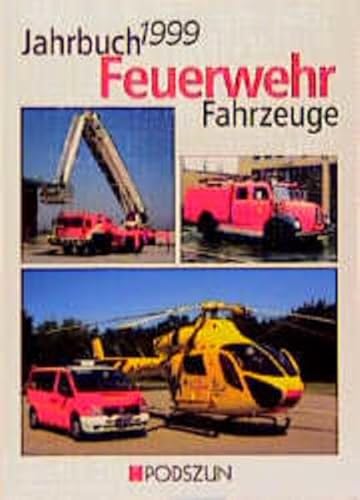 Jahrbuch Feuerwehrfahrzeuge 1999. - Derrick De Kerckhove