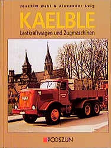 Beispielbild fr Kaelble Lastkraftwagen und Zugmaschinen. zum Verkauf von Kulturgutrecycling Christian Bernhardt