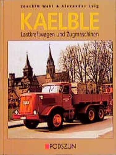 Kaelble Lastkraftwagen und Zugmaschinen.