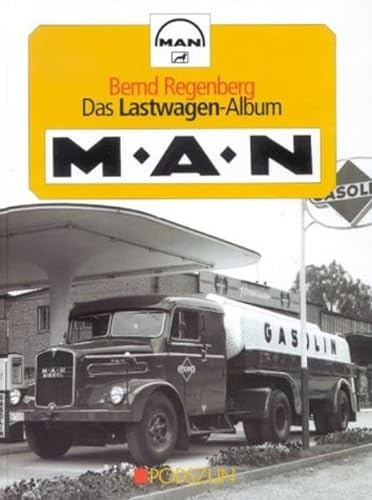Das Lastwagen-Album MAN. - Regenberg, Bernd