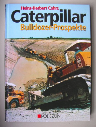 Caterpillar Bulldozer-Prospekte. - Cohrs, Heinz-Herbert