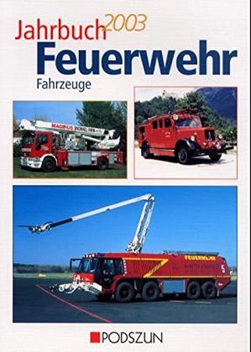 Stock image for Jahrbuch Feuerwehrfahrzeuge : 2003 for sale by medimops