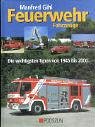 Beispielbild fr Feuerwehr-Fahrzeuge. Die wichtigsten Typen von 1945 bis 2000. zum Verkauf von Antiquariat Dr. Christian Broy