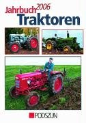 Beispielbild fr Jahrbuch Traktoren 2006 zum Verkauf von medimops