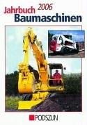 Beispielbild fr Jahrbuch Baumaschinen 2006 zum Verkauf von Studibuch