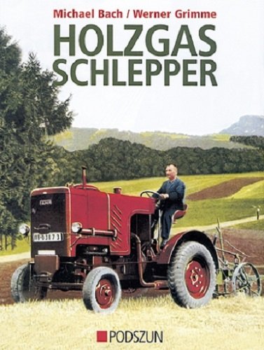 9783861334170: Holzgas Schlepper