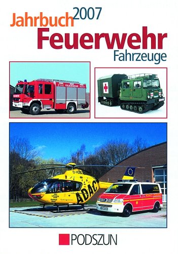 Stock image for Jahrbuch Feuerwehrfahrzeuge 2007 for sale by medimops