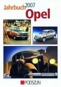 Opel Jahrbuch 2007. - Bartels, Eckhart und Rainer Manthey