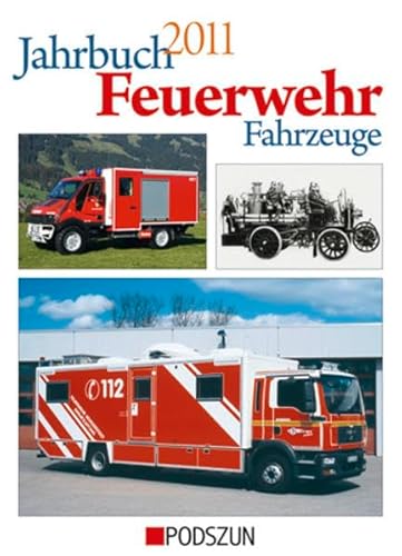 Jahrbuch Feuerwehrfahrzeuge 2011 - Manfred Gihl